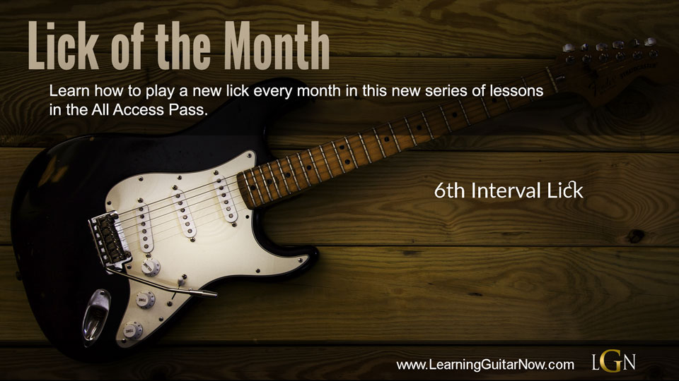 Lick of the Month 6 – 6th Intervals